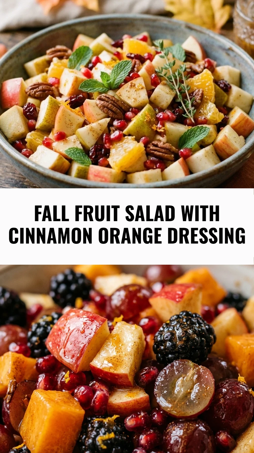 Fall Fruit Salad with Cinnamon Orange Dressing