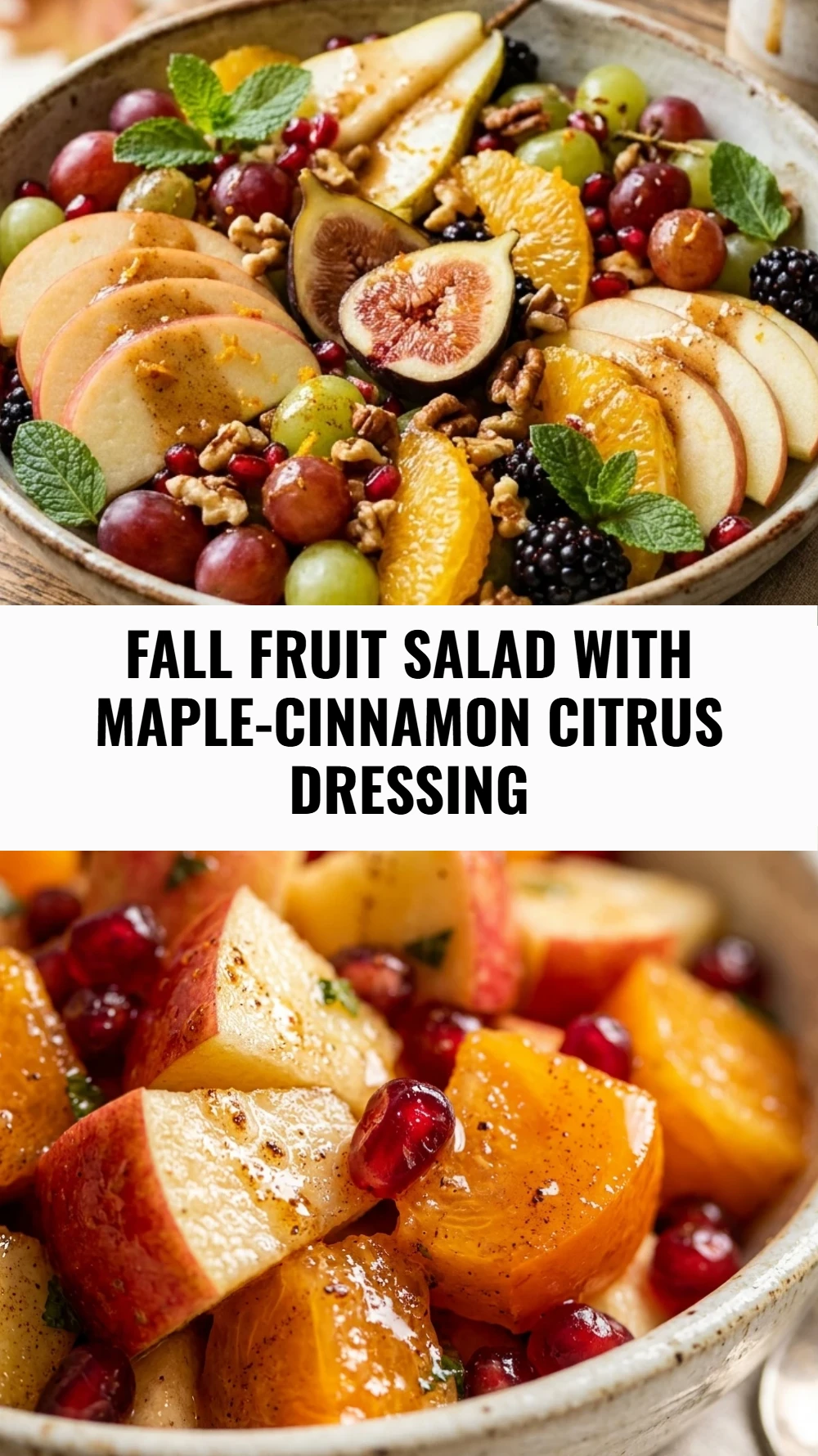 Fall Fruit Salad with Maple-Cinnamon Citrus Dressing