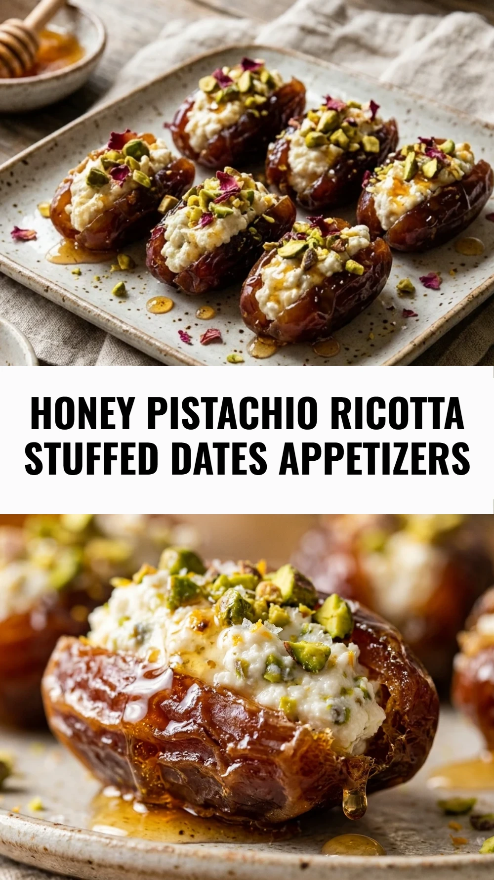 Honey Pistachio Ricotta Stuffed Dates Appetizers